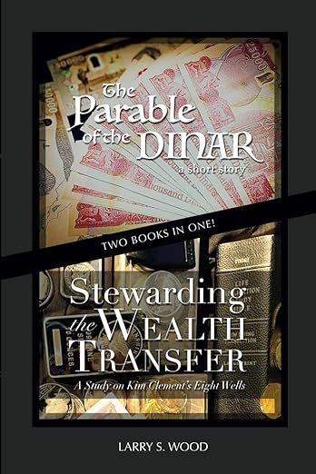 The Parable of the Dinar + Stewarding the Wealth Transfer book cover