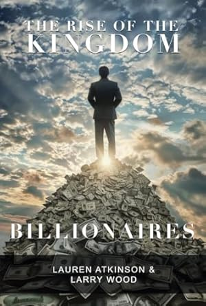 The Rise of Kingdom Billionaires book cover